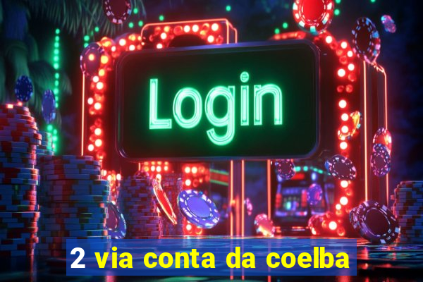 2 via conta da coelba